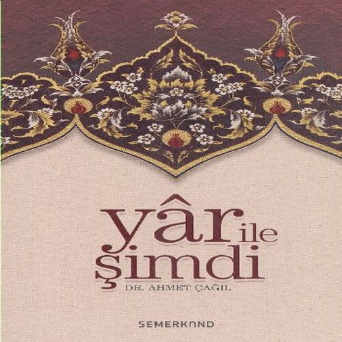 Yar ile Şimdi  Tasavvufi Sohbetler