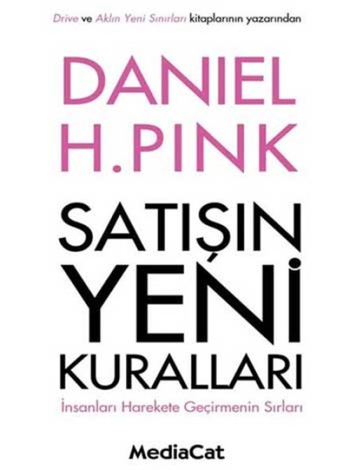 Satışın Yeni Kuralları İnsanları Harekete Geçirmenin Sırları Satışın Yeni Kuralları İnsanları Harekete Geçirmenin Sırları