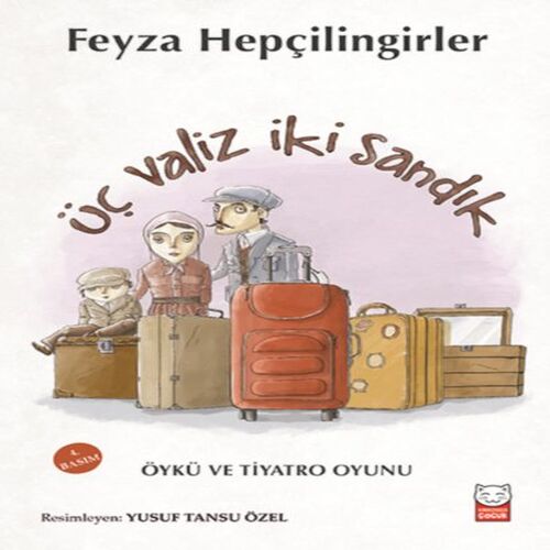 Üç Valiz İki Sandık Üç Valiz İki Sandık