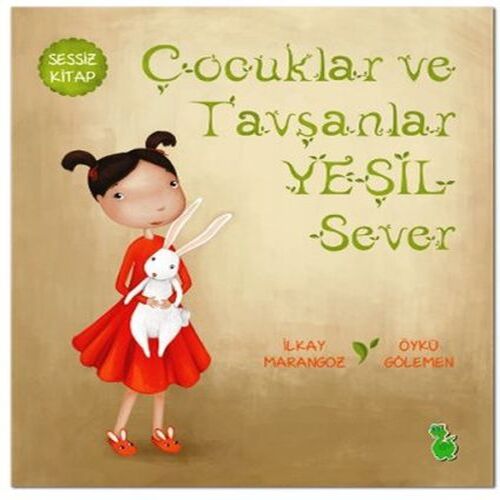 Çocuklar ve Tavşanlar Yeşil Sever Çocuklar ve Tavşanlar Yeşil Sever
