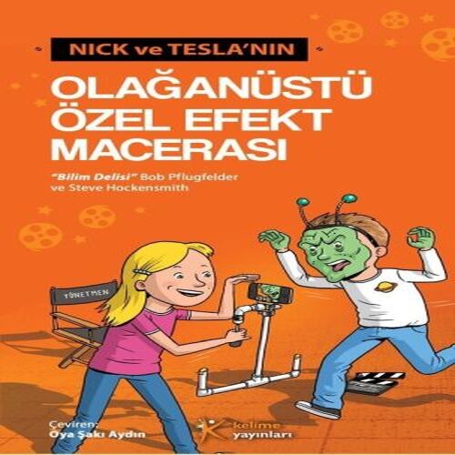 Nick ve Tesla’nın Olağanüstü Özel Efekt Macerası Nick ve Tesla’nın Olağanüstü Özel Efekt Macerası