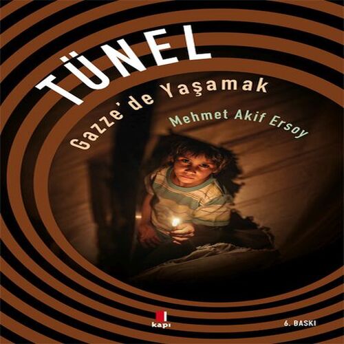 Tünel - Gazze'de Yaşamak Tünel - Gazze'de Yaşamak
