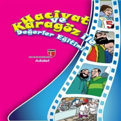 Adalet / Hacivat ve Karagöz ile Değerler Eğitimi Adalet / Hacivat ve Karagöz ile Değerler Eğitimi