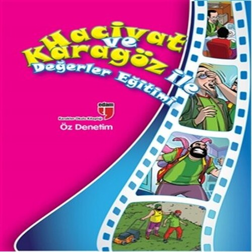 Öz Denetim / Hacivat ve Karagöz ile Değerler Eğitimi Öz Denetim / Hacivat ve Karagöz ile Değerler Eğitimi