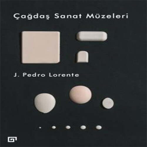 Çağdaş Sanat Müzeleri Çağdaş Sanat Müzeleri