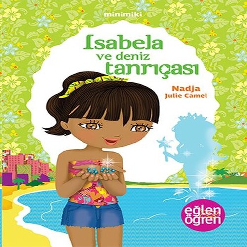 Minimiki 6 - Isabela ve Deniz Tanrıçası Minimiki 6 - Isabela ve Deniz Tanrıçası
