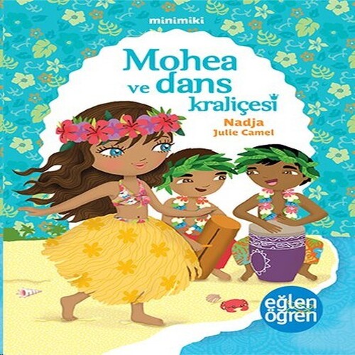 Minimiki 2 - Mohea ve Dans Kraliçesi Minimiki 2 - Mohea ve Dans Kraliçesi