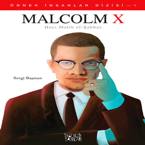 Örnek İnsanlar Dizisi-1 Malcolm X Örnek İnsanlar Dizisi-1 Malcolm X