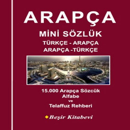 Arapça Mini Sözlük Türkçe Arapça Arapça Türkçe Arapça Mini Sözlük Türkçe Arapça Arapça Türkçe