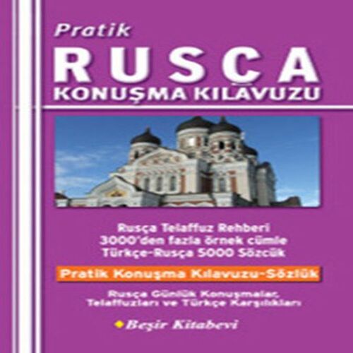 Pratik Rusça Konuşma Kılavuzu Pratik Rusça Konuşma Kılavuzu