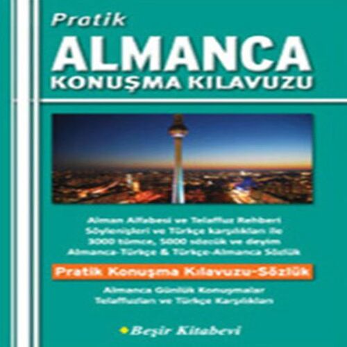 Pratik Almanca Konuşma Kılavuzu Pratik Almanca Konuşma Kılavuzu