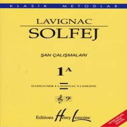 Lavıgnac Solfej 1A Şan Çalışmaları Lavıgnac Solfej 1A Şan Çalışmaları