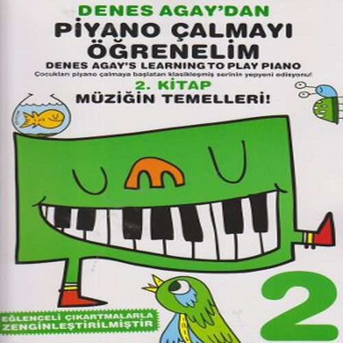 Denes Agay'dan Piyano Çalmayı Öğrenelim 2. Kitap Denes Agay'dan Piyano Çalmayı Öğrenelim 2. Kitap