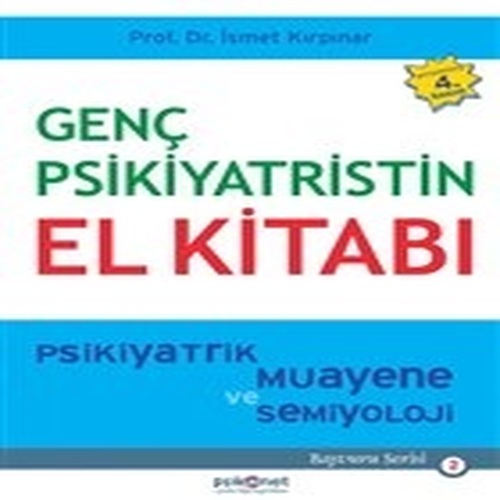 Genç Psikiyatristin El Kitabı Genç Psikiyatristin El Kitabı