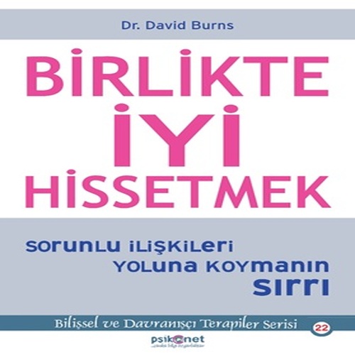 Birlikte İyi Hissetmek - Sorunlu İlişkileri Yoluna Koymanın Sırrı Birlikte İyi Hissetmek - Sorunlu İlişkileri Yoluna Koymanın Sırrı