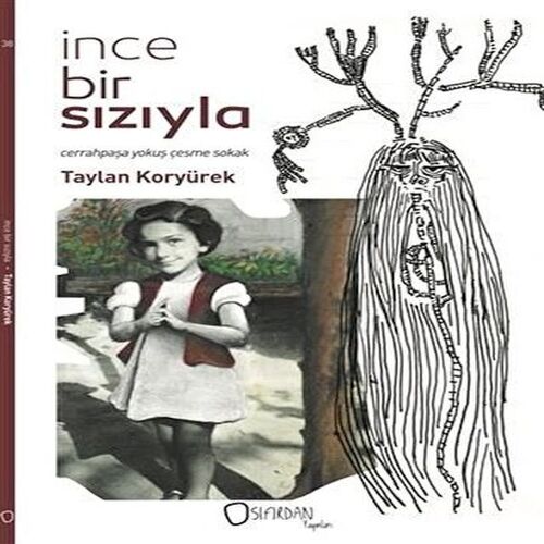 İnce Bir Sızıyla İnce Bir Sızıyla