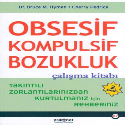Obsesif Kompulsif Bozukluk Çalışma Kitabı Obsesif Kompulsif Bozukluk Çalışma Kitabı