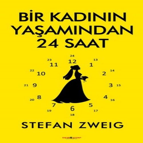 Bir Kadının Yaşamından 24 Saat Bir Kadının Yaşamından 24 Saat