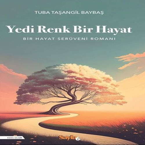 Yedi Renk Bir Hayat Yedi Renk Bir Hayat