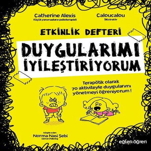 Duygularımı İyileştiriyorum-Etkinlik Rehberi-Eğlen Öğren Duygularımı İyileştiriyorum-Etkinlik Rehberi-Eğlen Öğren