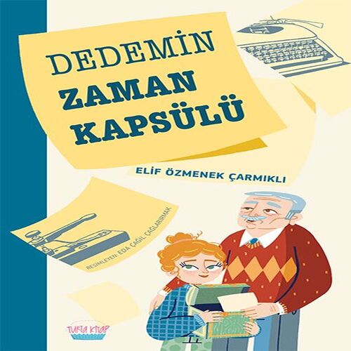 Dedemin Zaman Kapsülü Dedemin Zaman Kapsülü