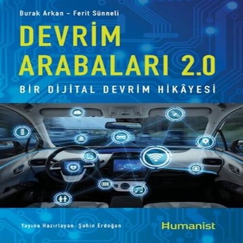 Devrim Arabaları 2.0: Bir Dijital Devrim Hikayesi Devrim Arabaları 2.0: Bir Dijital Devrim Hikayesi