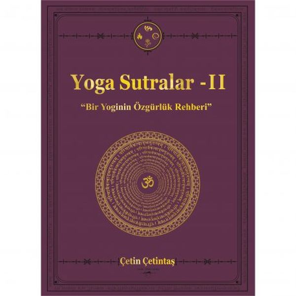 Yoga Sutralar - 2 (Bir Yoginin Özgürlük Rehberi) Yoga Sutralar - 2 (Bir Yoginin Özgürlük Rehberi)