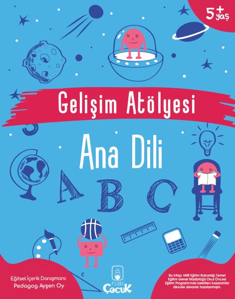 Gelişim Atölyesi Ana Dili Gelişim Atölyesi Ana Dili