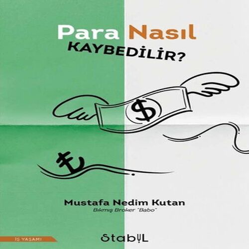 Para Nasıl Kaybedilir? Para Nasıl Kaybedilir?