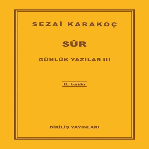 Günlük Yazılar 3 - Sur