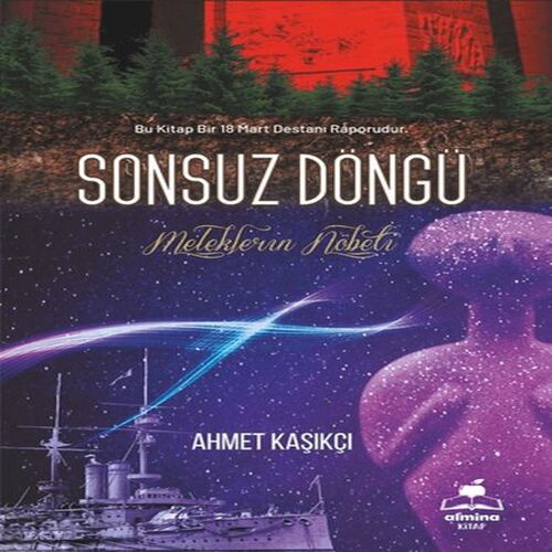 Sonsuz Döngü Bir 18 Mart Destanı Meleklerin Sonsuz Döngü Bir 18 Mart Destanı Meleklerin