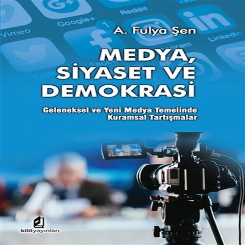 Medya Siyaset Ve Demokrasi Medya Siyaset Ve Demokrasi