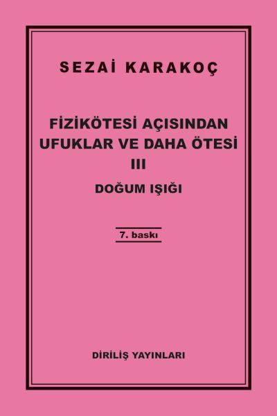 Fizikötesi Açısından Ufuklar ve Daha Ötesi 3 Fizikötesi Açısından Ufuklar ve Daha Ötesi 3