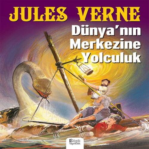 Dünya'nın Merkezine Yolculuk Dünya'nın Merkezine Yolculuk