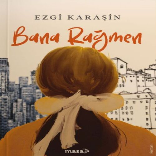 Bana Rağmen Bana Rağmen