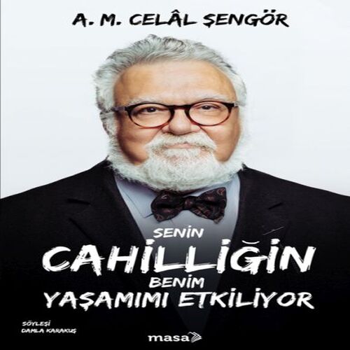 Senin Cahilliğin Benim Yaşamımı Etkiliyor Senin Cahilliğin Benim Yaşamımı Etkiliyor