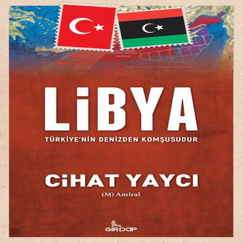 Libya Türkiye’nin Denizden Komşusudur Libya Türkiye’nin Denizden Komşusudur