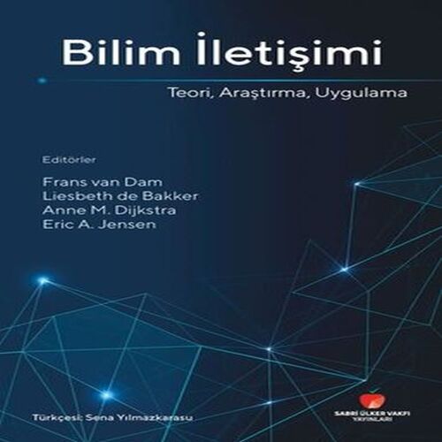 Bilim İletişimi Teori Araştırma Uygulama Bilim İletişimi Teori Araştırma Uygulama