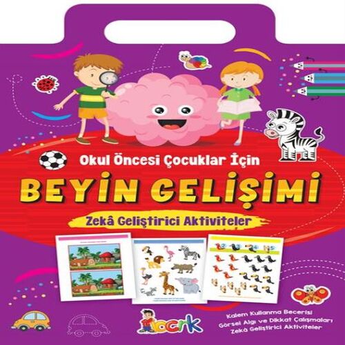 Beyin Gelişimi - Zeka Geliştirici Aktiviteler Beyin Gelişimi - Zeka Geliştirici Aktiviteler