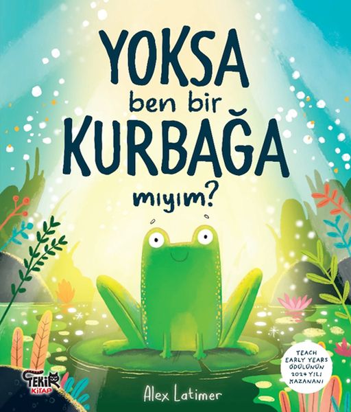 Yoksa Ben Bir Kurbağa Mıyım ? Yoksa Ben Bir Kurbağa Mıyım ?