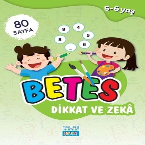 Betes Dikkat ve Zeka 5-6 Yaş Betes Dikkat ve Zeka 5-6 Yaş