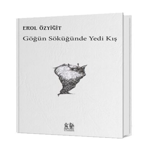 Göğün Söküğünde Yedi Kış Göğün Söküğünde Yedi Kış