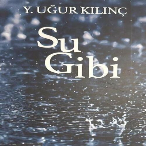 Su Gibi Su Gibi
