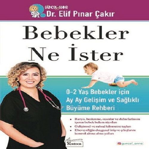 Bebekler Ne İster - 0-2 Yaş Bebekler için Ay Ay Gelişim ve Sağlıklı Büyüme Rehberi Bebekler Ne İster - 0-2 Yaş Bebekler için Ay Ay Gelişim ve Sağlıklı Büyüme Rehberi
