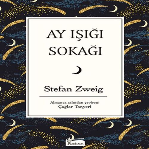 Ay Işığı Sokağı (Bez Ciltli) Ay Işığı Sokağı (Bez Ciltli)