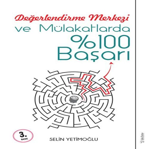 Değerlendirme Merkezi ve Mülakatlarda %100 Başarı Değerlendirme Merkezi ve Mülakatlarda %100 Başarı
