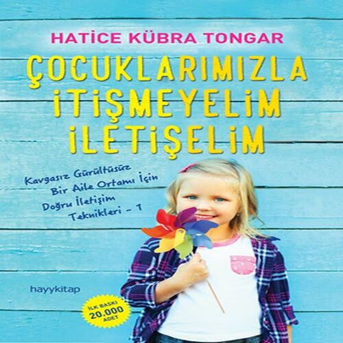 Çocuklarımızla İtişmeyelim İletişelim Çocuklarımızla İtişmeyelim İletişelim