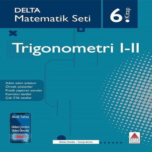 Delta Matematik Seti 6. - Trigonometri 1-2 Delta Matematik Seti 6. - Trigonometri 1-2