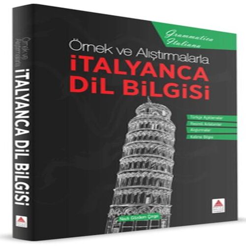 Örnek ve Alıştırmalarla İtalyanca Dil Bilgisi Örnek ve Alıştırmalarla İtalyanca Dil Bilgisi