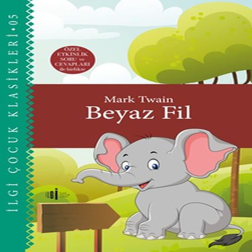 Beyaz Fil - Çocuk Klasikleri Beyaz Fil - Çocuk Klasikleri